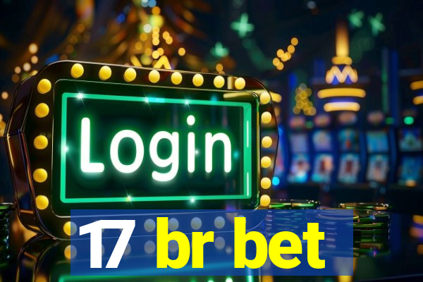 17 br bet